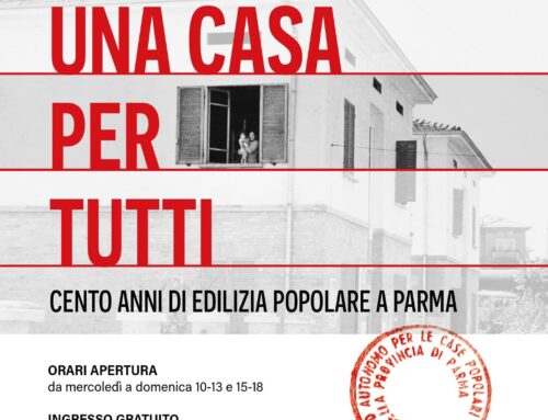 Una casa per tutti. Centro anni di edilizia popolare a Parma – 7 novembre/20 dicembre 2026